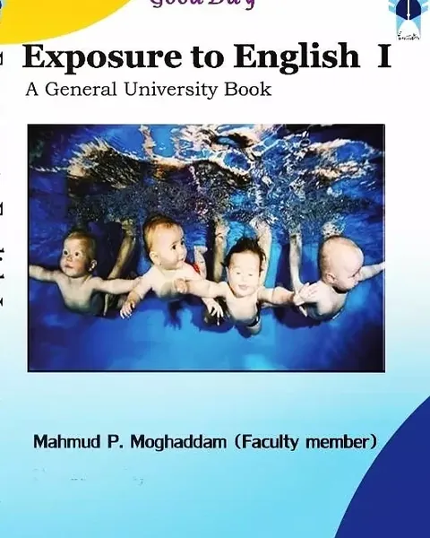 جلد اول کتاب Exposure to English، نوشتهٔ محمود پورحسن مقدم